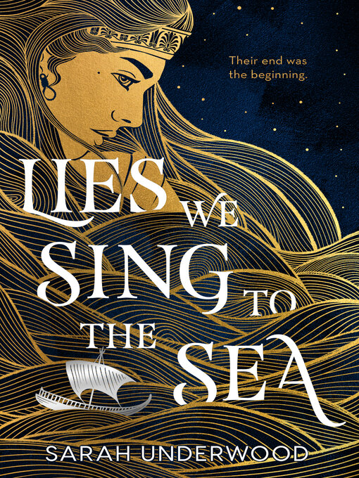 Title details for Lies We Sing to the Sea by Sarah Underwood - Wait list
